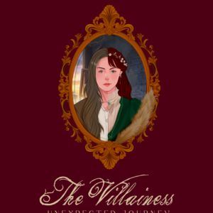 The Villainess Unexpected Journey - Pyauliaa